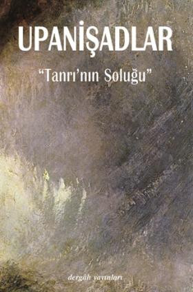 Upanişadlar - Tanrı'nın Soluğu